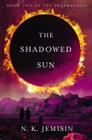 The Shadowed Sun (The Dreamblood #2) Cover Image