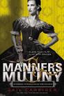 Manners & Mutiny (Finishing School #4) Cover Image