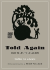 Told Again: Old Tales Told Again (Oddly Modern Fairy Tales #17) Cover Image