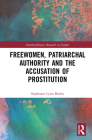 Freewomen, Patriarchal Authority, and the Accusation of Prostitution Cover Image