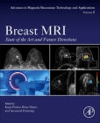Breast MRI: State of the Art and Future Directionsvolume 5 By Katja Pinker (Editor), Ritse Mann (Editor), Savannah Partridge (Editor) Cover Image