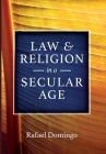 Law and Religion in a Secular Age Cover Image