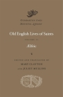 Old English Lives of Saints (Dumbarton Oaks Medieval Library #59) By Aelfric, Mary Clayton (Editor), Mary Clayton (Translator) Cover Image