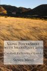 Using PowerShell with SharePoint 2013 Cover Image