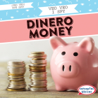 Veo Veo Dinero / I Spy Money By Marie Roesser Cover Image