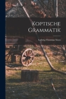 Koptische Grammatik By Ludwig Christian Stern Cover Image