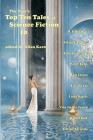 The Year's Top Ten Tales of Science Fiction 10 By R. S. Benedict, Tobias S. Buckell, Indrapramit Das Cover Image