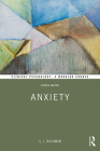 Anxiety (Clinical Psychology: A Modular Course) By S. Rachman, Stanley J. Rachman Cover Image