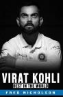 Virat Kohli - The Best in the World By Nicholson, Fred Nicholson Cover Image