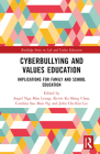 Cyberbullying and Values Education: Implications for Family and School Education Cover Image