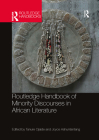 Routledge Handbook of Minority Discourses in African Literature Cover Image