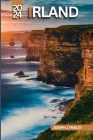 Irland Reiseführer 2024: Entdecken Sie versteckte Juwelen, Top-Attraktionen und Sehenswürdigkeiten, die Sie auf der grünen Insel gesehen haben By Joseph J. Frailey Cover Image