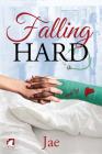 Falling Hard By Jae Cover Image