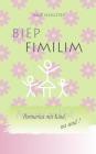 BIEP FIMILIM - Partnerlos mit Kind, na und! By Inge Schlueter Cover Image