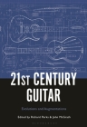 21st Century Guitar: Evolutions and Augmentations By Rich Perks (Editor), John McGrath (Editor) Cover Image