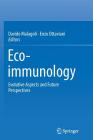 Eco-Immunology: Evolutive Aspects and Future Perspectives By Davide Malagoli (Editor), Enzo Ottaviani (Editor) Cover Image
