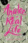 Analee, in Real Life By Janelle Milanes Cover Image
