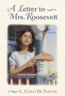A Letter to Mrs. Roosevelt By C. Coco De Young Cover Image