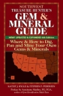 Southwest Treasure Hunter's Gem and Mineral Guide (6th Edition): Where and How to Dig, Pan and Mine Your Own Gems and Minerals By Kathy J. Rygle, Stephen F. Pederson, Antoinette Matlins (Preface by) Cover Image