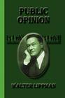 Public Opinion By Walter Lippman Cover Image