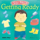 Getting Ready: American Sign Language (Sign about) By Anthony Lewis (Illustrator) Cover Image