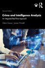 Crime and Intelligence Analysis: An Integrated Real-Time Approach By Glenn Grana, James Windell Cover Image