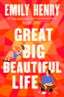 Great Big Beautiful Life By Emily Henry Cover Image