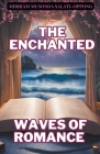 The Enchanted Waves of Romance. Cover Image