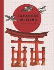 Japanese Writing: Practice Book, Genkouyoushi Paper, Kanji, Kana, Hiragana, Katakana Workbook Cover Image