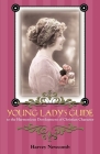 Young Lady's Guide: To the Harmonious Development of Christian Character By Harvey Newcomb Cover Image