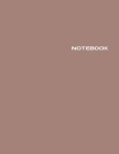 Notebook: Lined Notebook Journal - Stylish Modern Mocha - 120 Pages - Large 8.5 x 11 inches - Composition Book Paper - Minimalis Cover Image