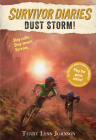 Dust Storm! (Survivor Diaries) By Terry Lynn Johnson, Jani Orban (Illustrator) Cover Image