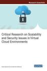 Critical Research on Scalability and Security Issues in Virtual Cloud Environments By Shadi Aljawarneh (Editor), Manisha Malhotra (Editor) Cover Image
