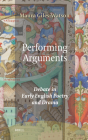 Performing Arguments: Debate in Early English Poetry and Drama (Ludus #17) Cover Image