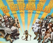 El Chupacabras By Adam Rubin, Crash McCreery (Illustrator) Cover Image