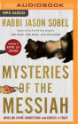 Mysteries of the Messiah: Unveiling Divine Connections from Genesis to Today Cover Image