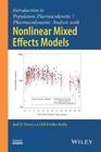 Introduction to Population Pharmacokinetic / Pharmacodynamic Analysis with Nonlinear Mixed Effects Models By Joel S. Owen, Jill Fiedler-Kelly Cover Image