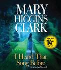 I Heard That Song Before: A Novel By Mary Higgins Clark, Jan Maxwell (Read by) Cover Image