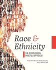 Race and Ethnicity: The Sociological Mindful Approach By Jacqueline Brooks, Heidy Sarabia, Aya Kimura Ida Cover Image