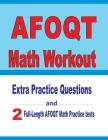 AFOQT Math Workout: Extra Practice Questions and Two Full-Length Practice AFOQT Math Tests By Reza Nazari, Michael Smith Cover Image