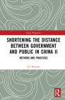 Shortening the Distance between Government and Public in China II: Methods and Practices (China Perspectives) Cover Image