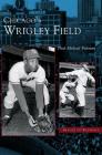 Chicago's Wrigley Field By Paul Michael Peterson Cover Image