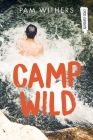 Camp Wild (Orca Currents) By Pam Withers Cover Image