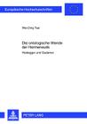 Die ontologische Wende der Hermeneutik; Heidegger und Gadamer (Europaeische Hochschulschriften / European University Studie #754) By Wei-Ding Tsai Cover Image