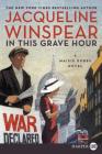In This Grave Hour: A Maisie Dobbs Novel By Jacqueline Winspear Cover Image