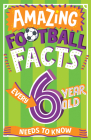 Amazing Football Facts Every 6 Year Old Needs to Know Cover Image