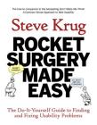 Rocket Surgery Made Easy: The Do-It-Yourself Guide to Finding and Fixing Usability Problems (Voices That Matter) Cover Image