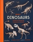 Book of Dinosaurs: 10 Record-Breaking Prehistoric Animals By Gabrielle Balkan, Sam Brewster (By (artist)) Cover Image
