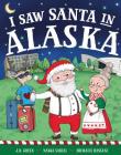 I Saw Santa in Alaska Cover Image