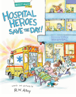 Hospital Heroes Save the Day! (Breezy Valley at Work) Cover Image